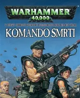 Sci-fi a fantasy Komando smrti - Gav Thorpe