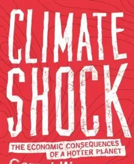 Ekológia, meteorológia, klimatológia Climate Shock - Gernot Wagner,Martin L. Weitzman