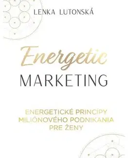 Rozvoj osobnosti Energetic Marketing - Lenka Lutonská