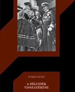 Politológia A Délvidék visszatérése - László Gulyás