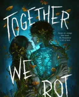 Young adults Together We Rot - Skyla Arndt