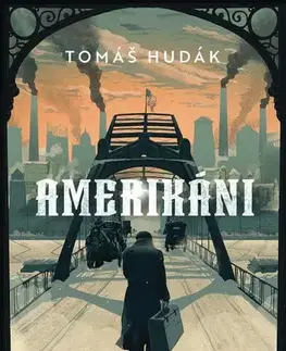 Slovenská beletria Amerikáni - Tomáš Hudák
