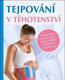 Medicína - ostatné Tejpování v těhotenství - Roland Kreutzer