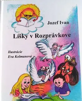 Rozprávky Líšky v Rozprávkove - Jozef Ivan