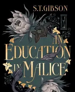 Sci-fi a fantasy An Education in Malice - S.T. Gibson
