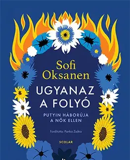 Politológia Ugyanaz a folyó - Sofi Oksanen