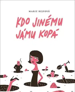 Detektívky, trilery, horory Kdo jinému jámu kopá - Marie Rejfová