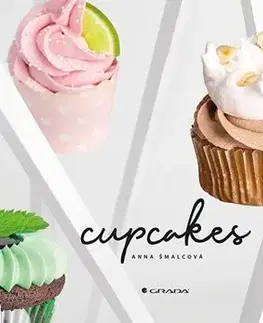 Sladká kuchyňa Cupcakes - Anna Šmalcová
