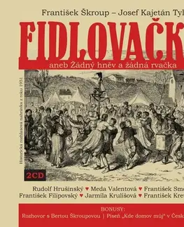 Umenie - ostatné Radioservis Fidlovačka aneb Žádný hněv a žádná rvačka
