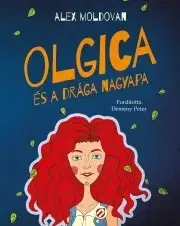 Dobrodružstvo, napätie, western Olgica és a drága nagyapa - Alex Moldovan