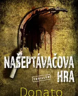 Detektívky, trilery, horory Našeptávačova hra - Donato Carrisi