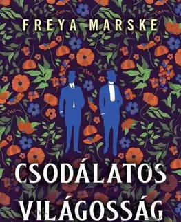 Sci-fi a fantasy Csodálatos világosság - Freya Marske,Jolán Schmidt