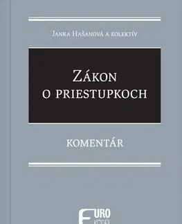 Trestné právo Zákon o priestupkoch - Komentár - Janka Hasanová