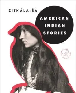 Cudzojazyčná literatúra American Indian Stories - Zitkala-Sa