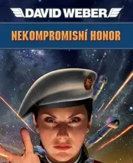 Sci-fi a fantasy Nekompromisní Honor - David Weber