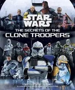 Fantasy, upíri Star Wars: The Secrets of the Clone Troopers - Marc Sumerak