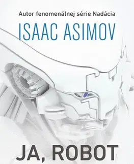 Sci-fi a fantasy Ja, Robot, 2. vydanie - Isaac Asimov,Patrick Frank