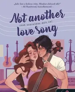 Romantická beletria Not Another Love Song - Csak szerelmes dalt ne! - Julie Soto,Ágnes Nimila