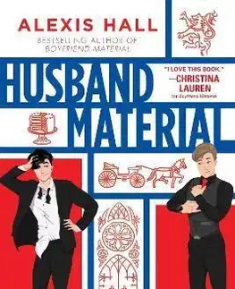 Romantická beletria Husband Material - Alexis Hall