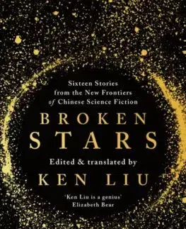 Sci-fi a fantasy Broken Stars - Ken Liu