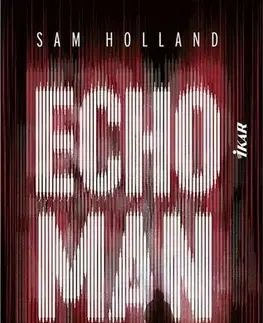 Detektívky, trilery, horory Echoman - Sam Holland