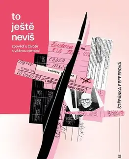 Skutočné príbehy To ještě nevíš - Štěpánka Fefferová