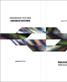 Biblie, biblistika Biblická poezie, Biblické aforismy - Josef Vladimír Dvořák,Pavel Kosorin