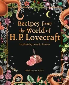 Kuchárky - ostatné Recipes from the World of H.P Lovecraft - Olivia Luna Eldritch