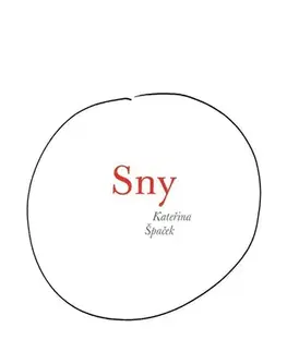Česká poézia Sny - Kateřina Špaček