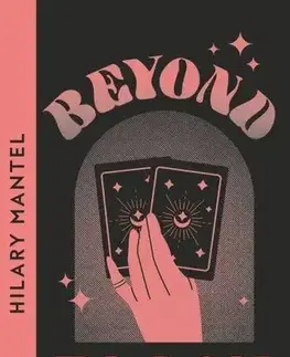 Svetová beletria Beyond Black - Hilary Mantel