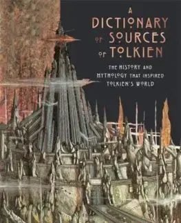 Cudzojazyčná literatúra Dictionary of Sources of Tolkien - David Day