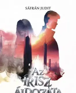 Sci-fi a fantasy Az írisz áldozata - Sáfrán Judit