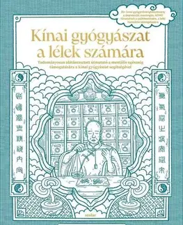 Čínska medicína Kínai gyógyászat a lélek számára - Nina Cheng