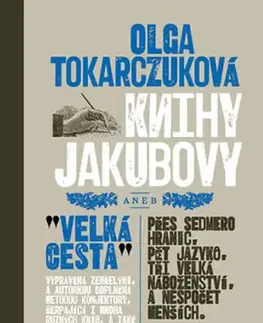 Historické romány Knihy Jakubovy - Olga Tokarczuková