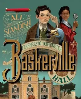 Dobrodružstvo, napätie, western Baskerville Hall elképesztő történetek - Ali Standishová