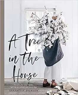 Dizajn, úžitkové umenie, móda A Tree in the House - Annabelle Hickson