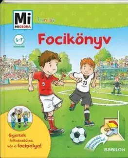 Pre deti a mládež - ostatné Mi MICSODA JUNIOR - Focikönyv 6. - Andrea Beständig