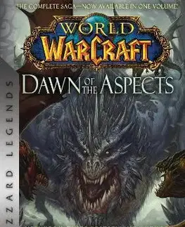 Sci-fi a fantasy World of Warcraft: Dawn of the Aspects - Richard A. Knaak