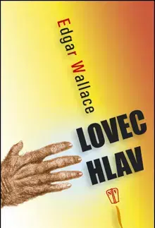 Detektívky, trilery, horory Lovec hlav - Edgar Wallace