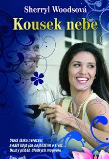 Romantická beletria Kousek nebe - Sherryl Woodsová