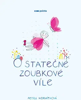 Dobrodružstvo, napätie, western O statečné zoubkové víle - Petra Horváthová