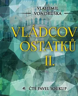Historické romány Tympanum Vládcové ostatků II. - audiokniha