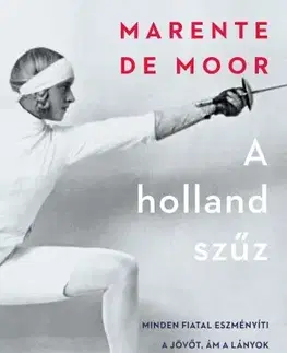 Romantická beletria A holland szűz - Moor de Marente
