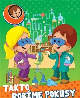 Veda a technika Takto robíme pokusy