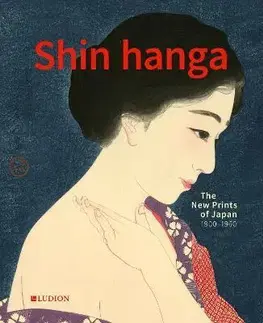 Dejiny, teória umenia Shin Hanga - Chris Uhlenbeck,Jim Dwinger