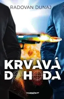Detektívky, trilery, horory Krvavá dohoda - Radovan Dunaj