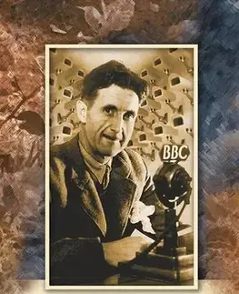 Eseje, úvahy, štúdie A Nagy Testvér figyel - George Orwell