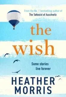 Svetová beletria The Wish - Heather Morris