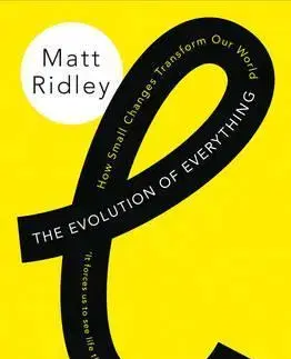 Psychológia, etika, logika The Evolution Of Everything - Matt Ridley