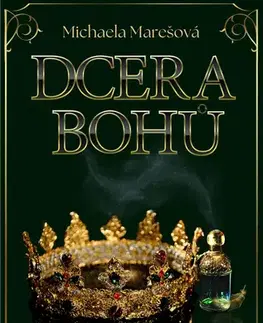 Sci-fi a fantasy Dcera bohů - Michaela Marešová